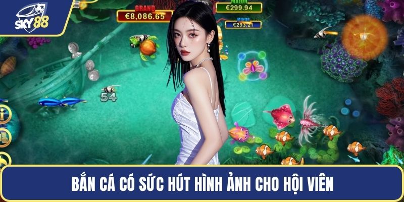 Bắn cá có sức hút  hình ảnh cho hội viên