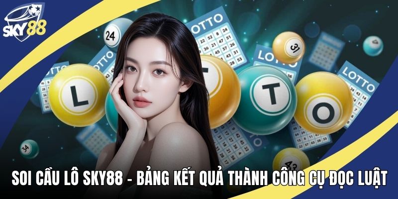 Soi Cầu Lô Sky88